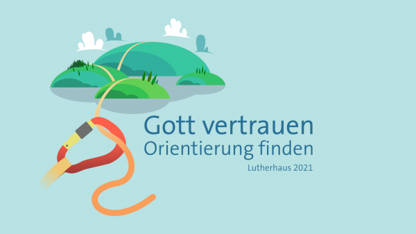 Jahresthema 2021 Gott vertrauen Orientierung finden 16 9