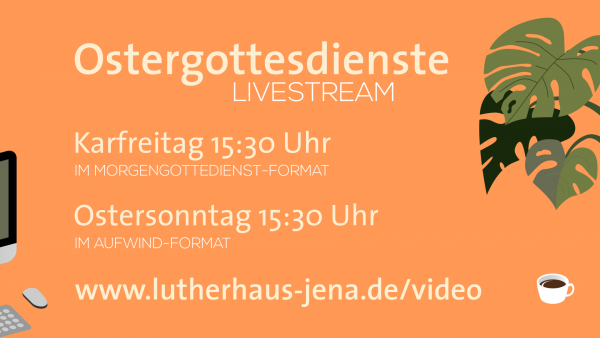 Ostergottesdienste im Livestream