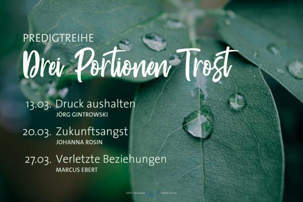 Predigtreihe Drei Portionen Trost
